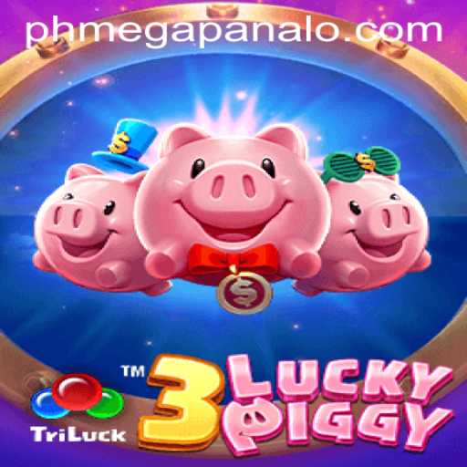 A Deep Dive into 3LUCKYPIGGY: A Stellar Game at Mega Panalo Casino