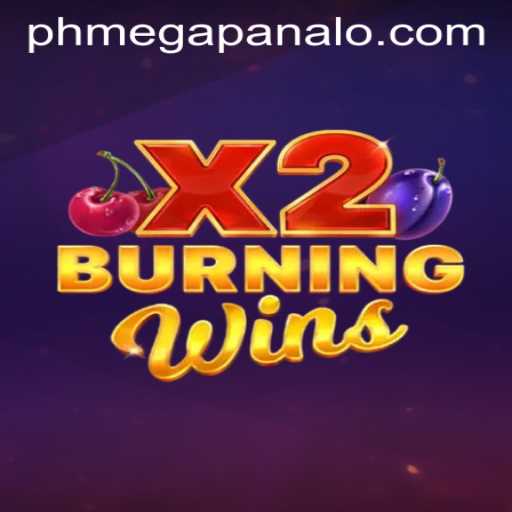 Unveiling the Thrills of BurningWinsX2 at Mega Panalo Casino