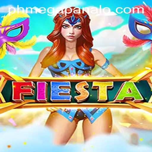 Exploring the Excitement of Fiesta at Mega Panalo Casino