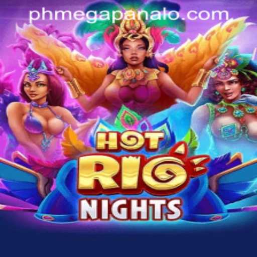 Experience the Thrill of HotRioNights at Mega Panalo Casino