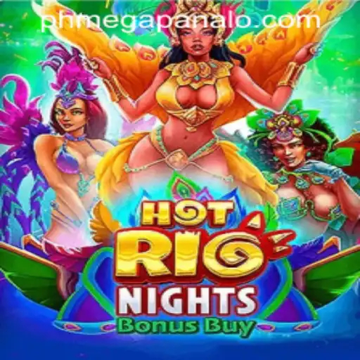 Exploring the Thrills of HotRioNightsBonusBuy at Mega Panalo Casino