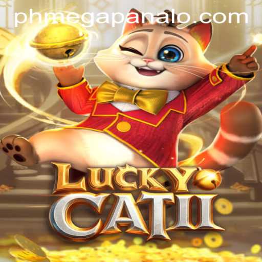 Exploring LuckyCatII: A Stellar Addition to Mega Panalo Casino