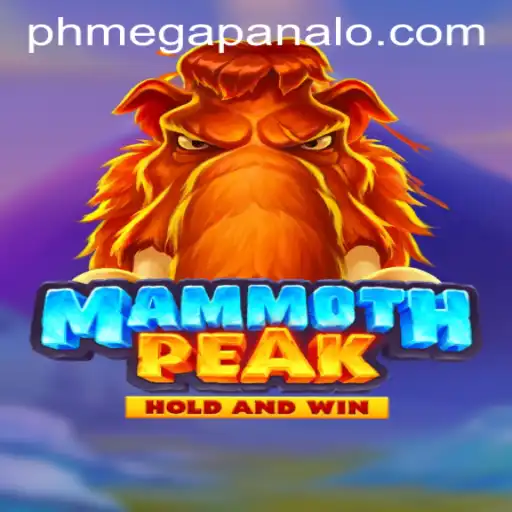 Explore MammothPeak: A Thrilling Adventure in Mega Panalo Casino