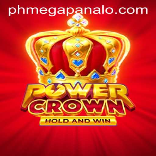 Exploring the Thrilling World of PowerCrown at Mega Panalo Casino