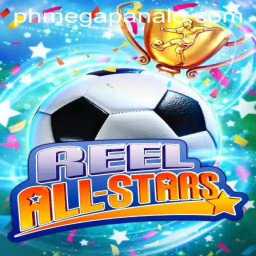 ReelAllStars: The Latest Attraction at Mega Panalo Casino