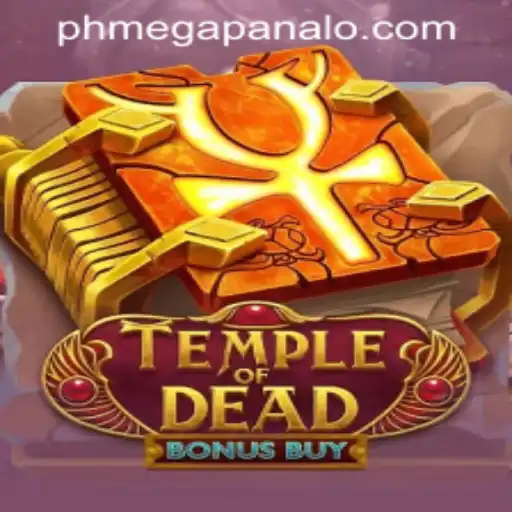 Discover TempleofDeadBonusBuy at Mega Panalo Casino